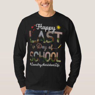 Wäscheservice Happy Last Day School Camouflage Pri T-Shirt