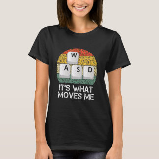 WASD PC Gamer - Video Gaming Es ist das, was mich T-Shirt
