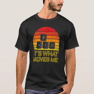 Wasd Pc-Spieler Es Ist Was Mich Bewegt Gaming-Jung T-Shirt