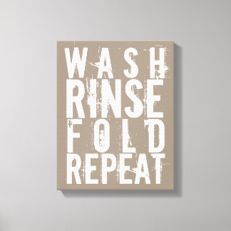 Wash Rinse Falten Wiederholung Wäschesaal Wanddeko Leinwanddruck
