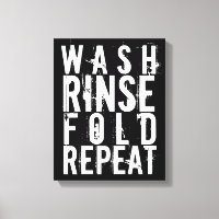 Wash Rinse Falten Wiederholung Wäschesaal Wanddeko