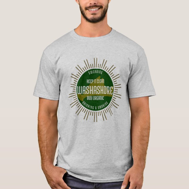 Washashore - Behalt es Sauberes T-Shirt (Vorderseite)