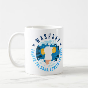 WASHDAY, DIE STUNDE, DIE SUCHE KAFFEETASSE