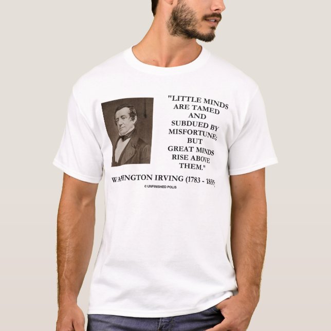Washington Irving Little Minds Great Minds Zitat T-Shirt (Vorderseite)