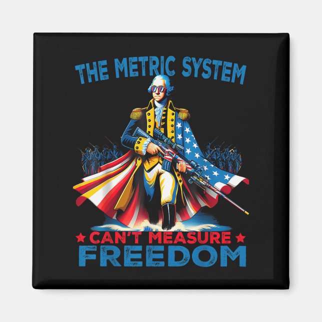 Washington The Metric System Can't Measure Dom  Magnet (Vorne)