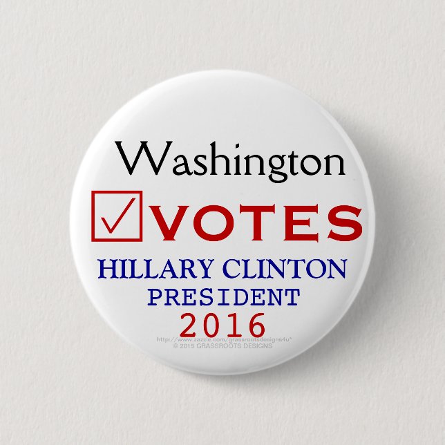 Washington wählt Hillary Clinton-Präsidenten 2016 Button (Vorderseite)