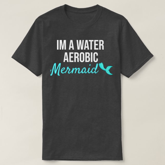 Wasser Aerobic Meerjungfrau Funny Geschenk T-Shirt (Design vorne)