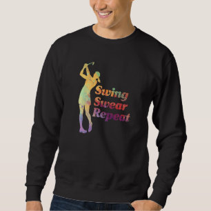 Wasser Farbe Schwung Schwören Wiederholen  Golf Go Sweatshirt