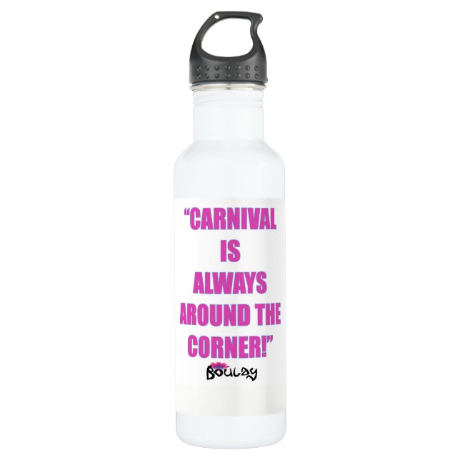Wasser Flasche-Karneval ist immer um die Ecke Trinkflasche (Vorderseite)
