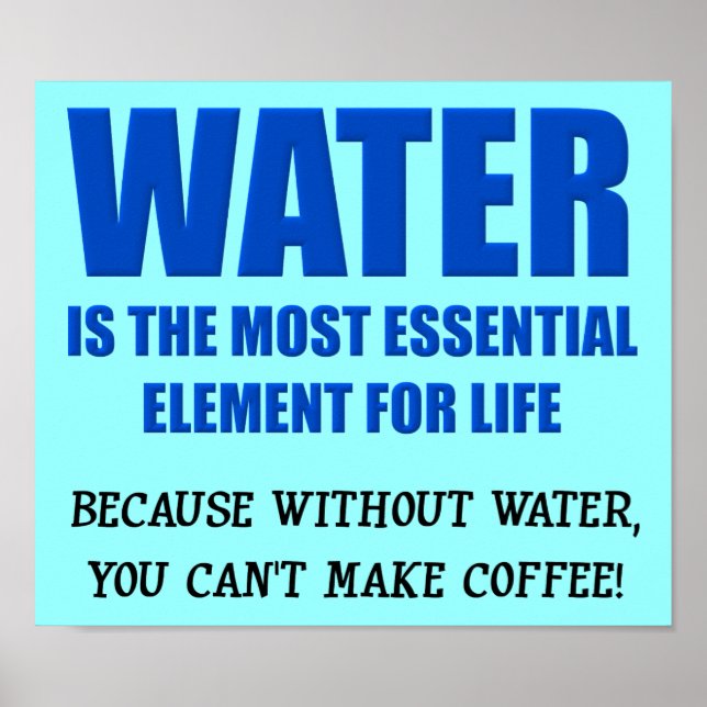 Wasser lebenswichtig Kaffee Sonnenbrille Plakatzei Poster (Vorne)