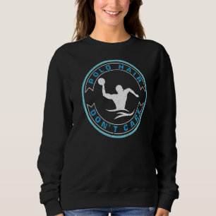 Wasser-Polo-Haare kümmern sich nicht um das lustig Sweatshirt