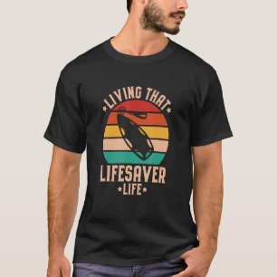 Wasser retten Leben in diesem lebensrettenden Lebe T-Shirt