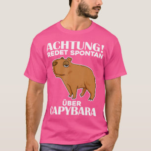 Wasser Schweinefleisch Niedlich Capibara Redewendu T-Shirt