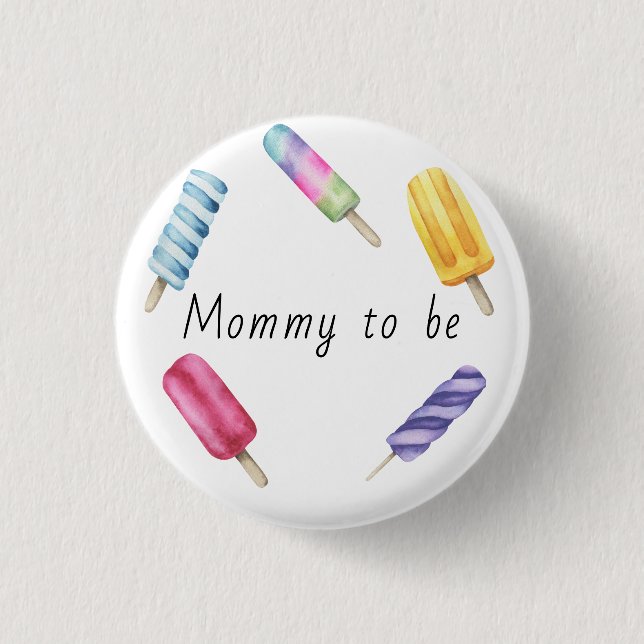 Wasserfarbe Popsicle Mommy to be Button (Vorderseite)