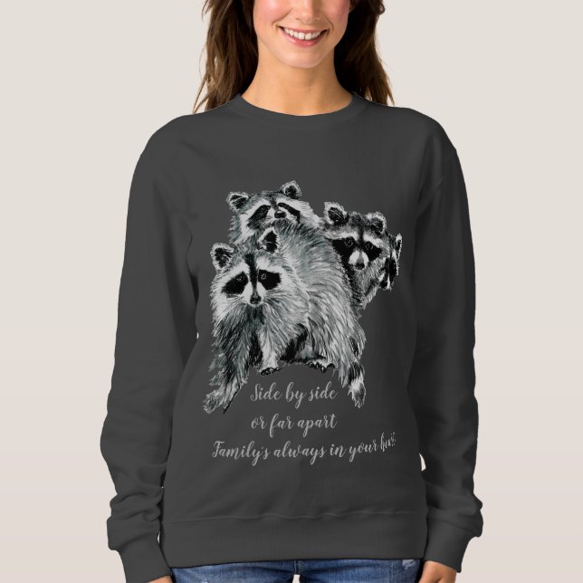 Wasserfarben-Raccoon-Familie Inspiration Zitat Sweatshirt (Vorderseite)