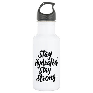Wasserflasche mit "Bleibe Hydriert, Bleibe stark"