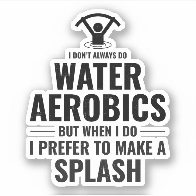 Wassergymnastik Wassersportliche Fitness Aufkleber (Vorderseite)