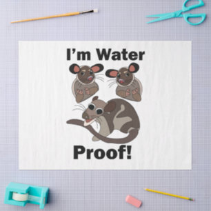 Wasseroopossum Ich bin wasserdicht Lustig Seidenpapier