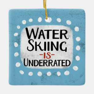 Wasserski ist unterbewertet Ornament