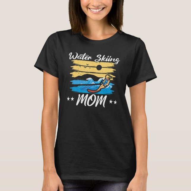 Wasserski Mama Wasserski Wasserski fahren Mütter T-Shirt (Vorderseite)