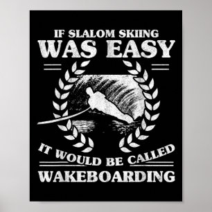 Wasserski Wakeboarding Retro Slalom Skifahren War Poster