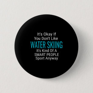 Wasserskilauf Wasserskifahren Wasserskifahrer Lust Button