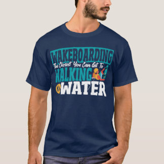 Wasserskisport Wassersport Wakeboarding Kunst gi T-Shirt