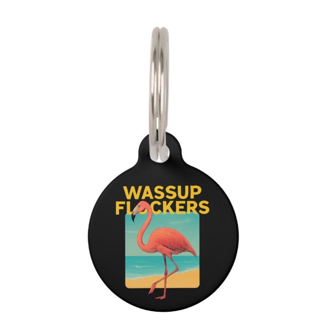 Wassup Flockers Funny Flamingo Retro Beach Zitat Haustiermarke (Vorderseite)