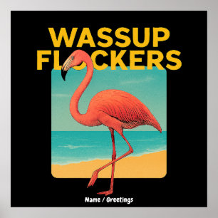 Wassup Flockers Funny Flamingo Retro Beach Zitat Poster