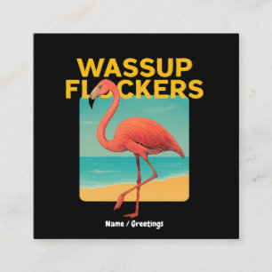 Wassup Flockers Funny Flamingo Retro Beach Zitat Quadratische Visitenkarte