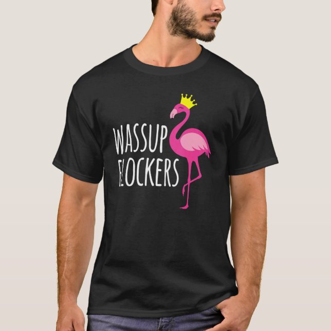 Wassup Flockers Pink Flamingo Hipster T-Shirt (Vorderseite)