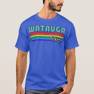 Watauga Texas Pride Watauga LGBT Geschenk LGBTQ Su T-Shirt