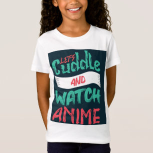 "Watch Anime" T-Shirt
