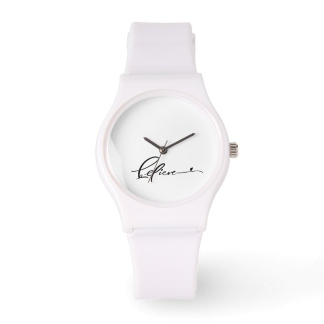 Watch - Believe Armbanduhr (Vorderseite)