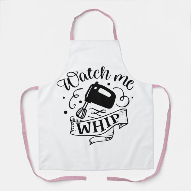 Watch Me Whip Schürze (Vorderseite)