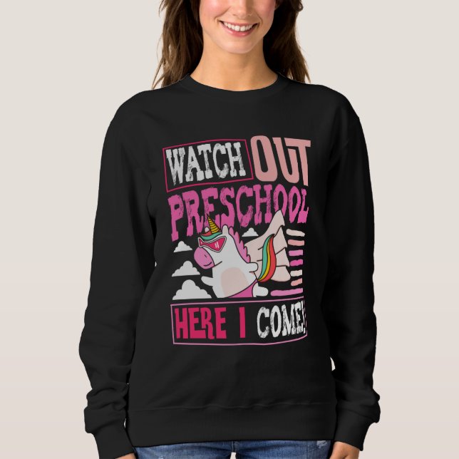 Watch Out Preschool Back To School First Day Teach Sweatshirt (Vorderseite)