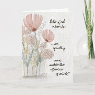 Watch the Flowers Grow Karte