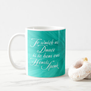 Watch Us Dance Coffee Mug Kaffeetasse