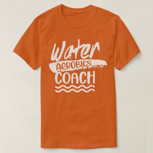 Water Aerobics Coach Aqua Hobby Instruktor T-Shirt (Design vorne)
