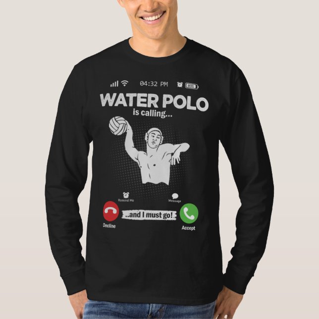 Water Ball Is Calling I Must Go Swimming Hobby Wat T-Shirt (Vorderseite)