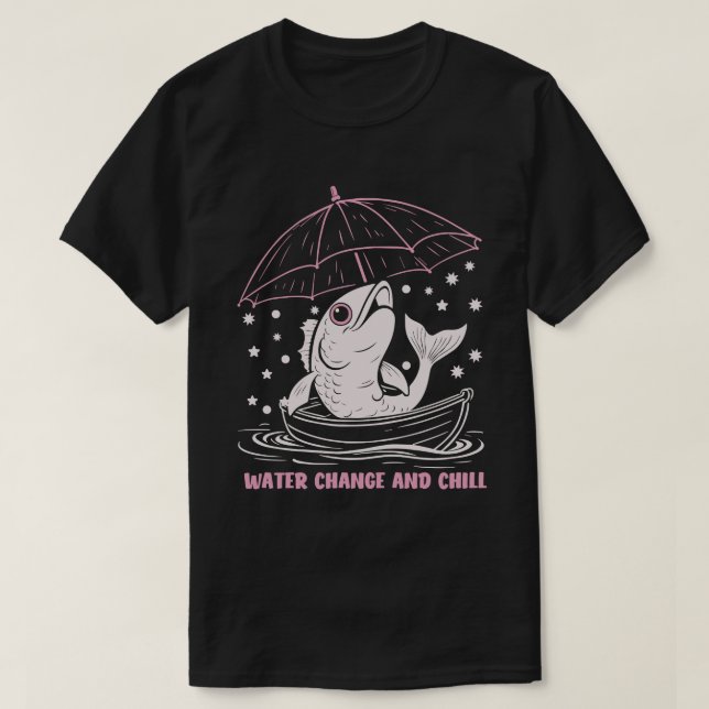 Water, Change, and Chill T-Shirt (Design vorne)