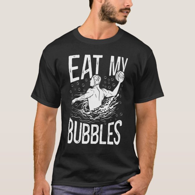 Water Polo Eat My Bubbles (Vorderseite)