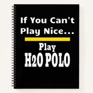 Water Polo Funny Sarcastic H2O Notizbuch