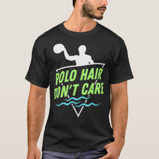 Water Polo Hair kümmert sich nicht darum, dass das
