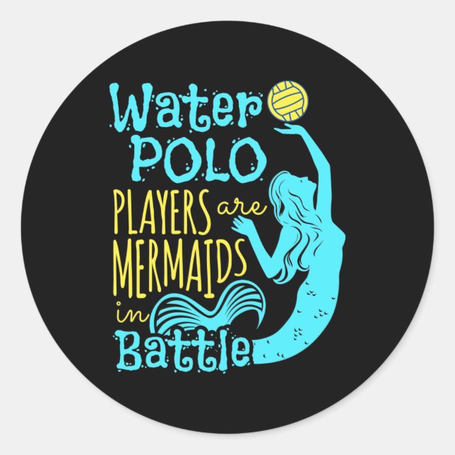 Water Polo Spieler sind Meerjungfrauen im Kampf Runder Aufkleber (Vorderseite)