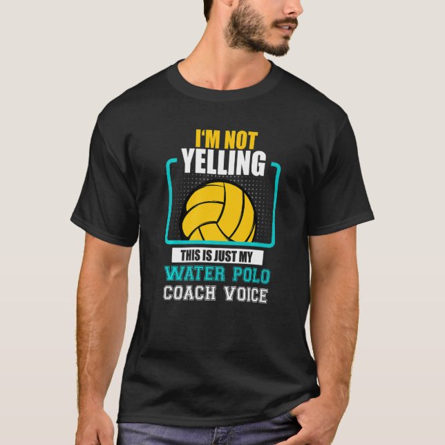 Water Polo Sprichwort nicht schreien Wasserpolo Co (Vorderseite)
