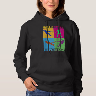 Water Skiing Keeps me Sane colerful women cute Wat Hoodie