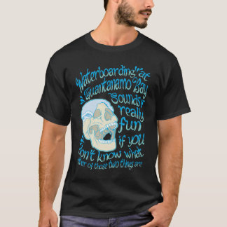 Waterboarding bei Guantanamo Bay - eine T-Shirt