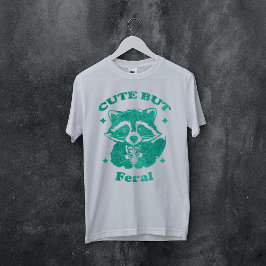 Watercolor Cute but Feral Funny Raccoon T-Shirt