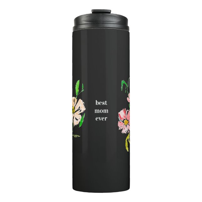 Watercolor Flowers Best Mom Ever   Coffee Mug Thermosbecher (Vorderseite)